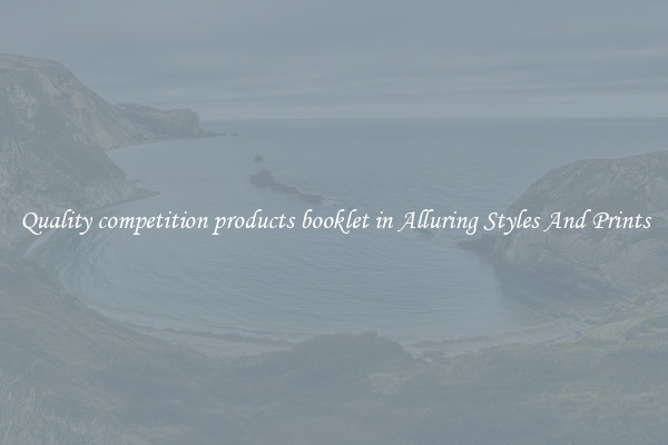 Quality competition products booklet in Alluring Styles And Prints